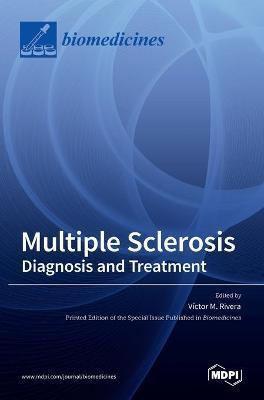 Multiple Sclerosis: Diagnosis and Treatment - V´ıctor M. Rivera