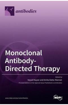 Coperta cărții 'Monoclonal Antibody-Directed Therapy - Veysel Kayser'