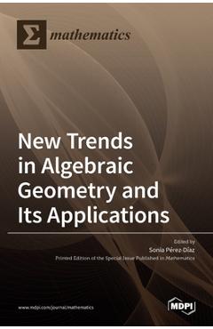 Coperta cărții 'New Trends in Algebraic Geometry and Its Applications - Sonia P´erez-d´ıaz'