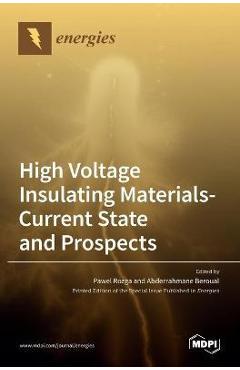 Coperta cărții 'High Voltage Insulating Materials-Current State and Prospect - Pawel Rozga'