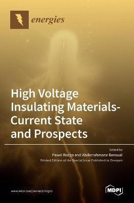 Coperta cărții 'High Voltage Insulating Materials-Current State and Prospect - Pawel Rozga'