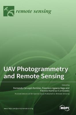 UAV Photogrammetry and Remote Sensing - Fernando Carvajal-ramrez