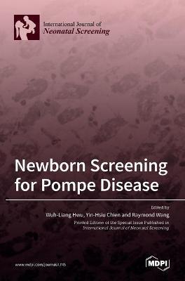 Coperta cărții 'Newborn Screening for Pompe Disease - Wuh-liang Hwu'