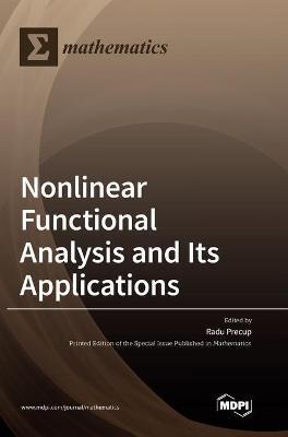 Nonlinear Functional Analysis and Its Applications - Radu Precup