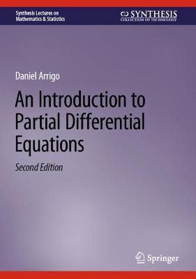 An Introduction to Partial Differential Equations - Daniel Arrigo