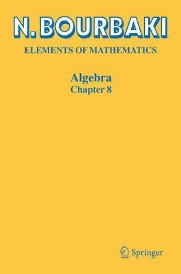 Algebra: Chapter 8 - N. Bourbaki