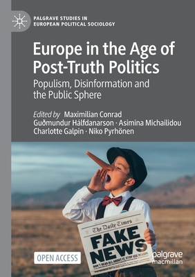 Europe in the Age of Post-Truth Politics: Populism, Disinformation and the Public Sphere - Maximilian Conrad
