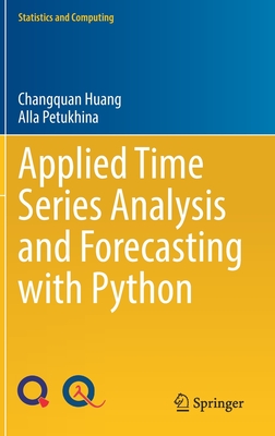 Applied Time Series Analysis and Forecasting with Python - Changquan Huang