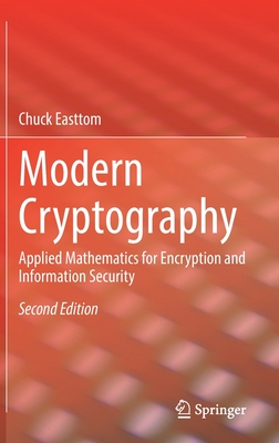Modern Cryptography: Applied Mathematics for Encryption and Information Security - William Easttom
