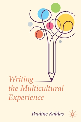 Writing the Multicultural Experience - Pauline Kaldas