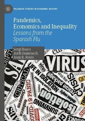 Pandemics, Economics and Inequality: Lessons from the Spanish Flu - Sergi Basco