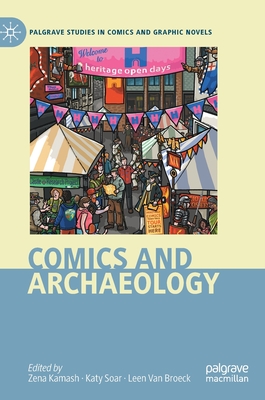 Comics and Archaeology - Zena Kamash