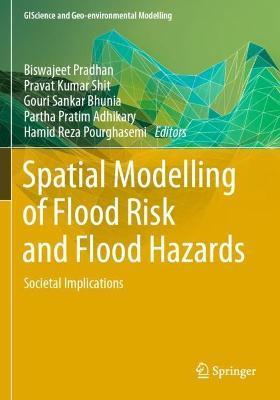 Spatial Modelling of Flood Risk and Flood Hazards: Societal ...