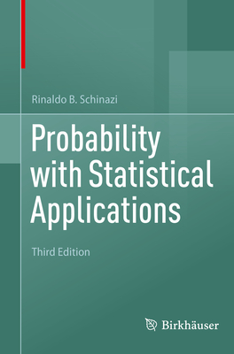 Probability with Statistical Applications - Rinaldo B. Schinazi