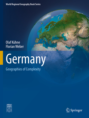 Germany: Geographies of Complexity - Olaf Kühne