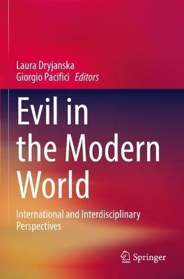 Evil in the Modern World: International and Interdisciplinary Perspectives - Laura Dryjanska