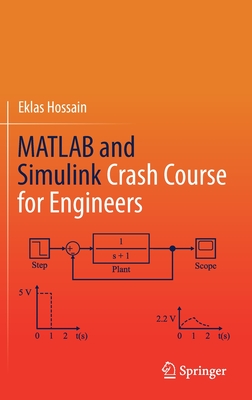 MATLAB and Simulink Crash Course for Engineers - Eklas Hossain