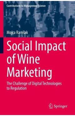 Coperta cărții 'Social Impact of Wine Marketing: The Challenge of Digital Technologies to Regulation - Mojca Ramsak'