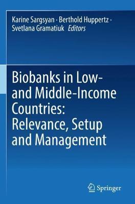 Biobanks in Low- And Middle-Income Countries: Relevance, Setup and Management - Karine Sargsyan