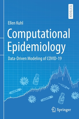 Computational Epidemiology: Data-Driven Modeling of Covid-19 - Ellen Kuhl