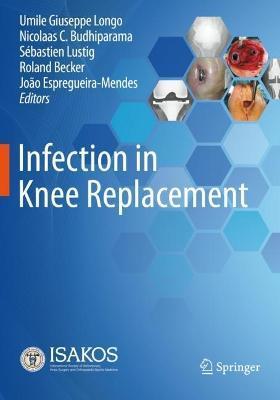 Infection in Knee Replacement - Umile Giuseppe Longo