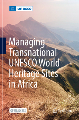 Managing Transnational UNESCO World Heritage Sites in Africa - Dodé Houehounha