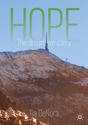 Hope: The Dream We Carry - Tia Denora