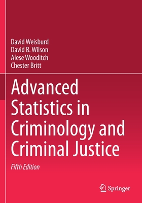 Advanced Statistics in Criminology and Criminal Justice - David Weisburd