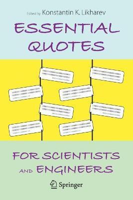 Coperta cărții 'Essential Quotes for Scientists and Engineers - Konstantin K. Likharev'
