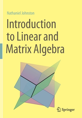 Introduction to Linear and Matrix Algebra - Nathaniel Johnston