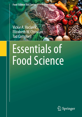 Essentials of Food Science - Vickie A. Vaclavik