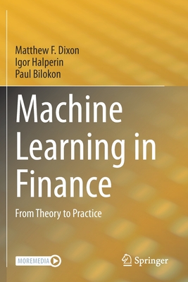 Machine Learning in Finance: From Theory to Practice - Matthew F. Dixon