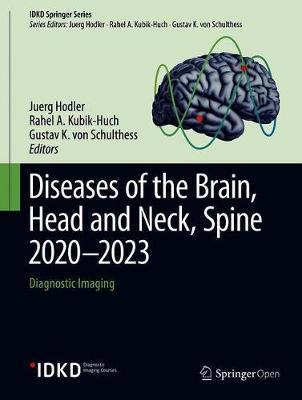 Diseases of the Brain, Head and Neck, Spine 2020-2023: Diagnostic Imaging - Juerg Hodler