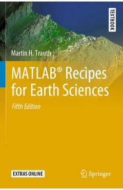 Coperta cărții 'Matlab(r) Recipes for Earth Sciences - Martin H. Trauth'