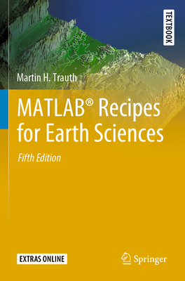 Matlab(r) Recipes for Earth Sciences - Martin H. Trauth