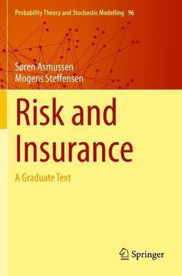 Risk and Insurance: A Graduate Text - Søren Asmussen