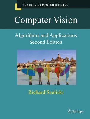 Computer Vision: Algorithms and Applications - Richard Szeliski