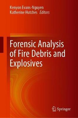 Forensic Analysis of Fire Debris and Explosives - Kenyon Evans-nguyen