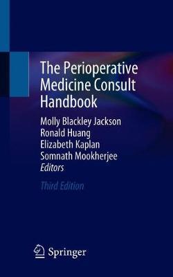 The Perioperative Medicine Consult Handbook - Molly Blackley Jackson