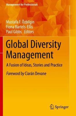 Global Diversity Management: A Fusion of Ideas, Stories and Practice - Mustafa F. Özbilgin