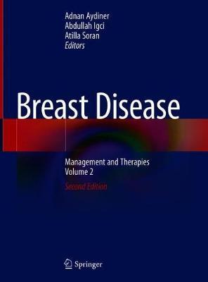Breast Disease: Management and Therapies, Volume 2 - Adnan Aydiner