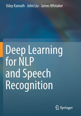 Deep Learning for Nlp and Speech Recognition - Uday Kamath