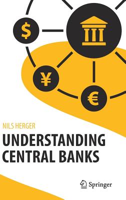 Understanding Central Banks - Nils Herger