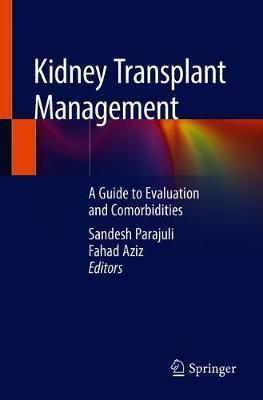Kidney Transplant Management: A Guide to Evaluation and Comorbidities - Sandesh Parajuli