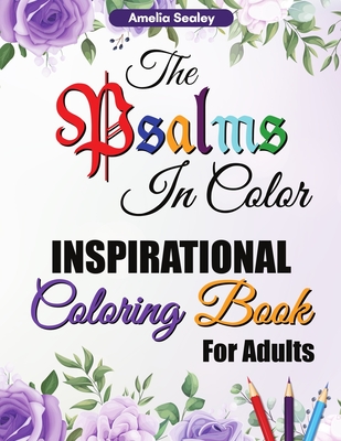 Scripture Coloring Book for Adults: Inspirational Coloring Book with Scripture for Adults - Amelia Sealey