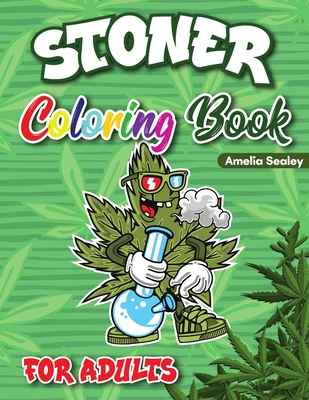 Trippy Advisor-The Psychedelic Coloring Book for Stoners: An