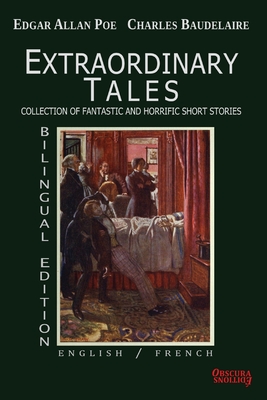Coperta cărții 'Extraordinary Tales- Bilingual Edition: English / French - Edgar Allan Poe'