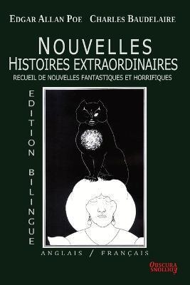 Nouvelles Histoires Extraordinaires - Edition bilingue: Anglais/Français - Edgar Allan Poe