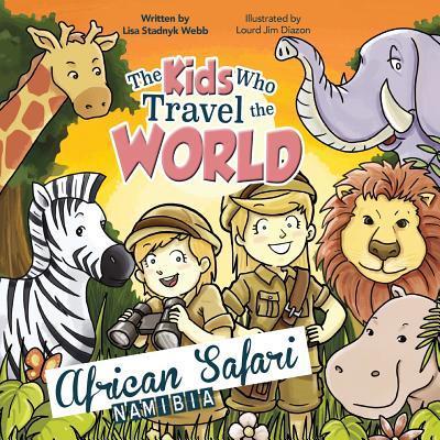 Coperta cărții 'The Kids Who Travel the World: African Safari - Lisa Webb'
