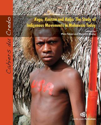 Coperta cărții 'Kago, Kastom and Kalja: The Study of Indigenous Movements in Melanesia Today - Marcellin Abong'